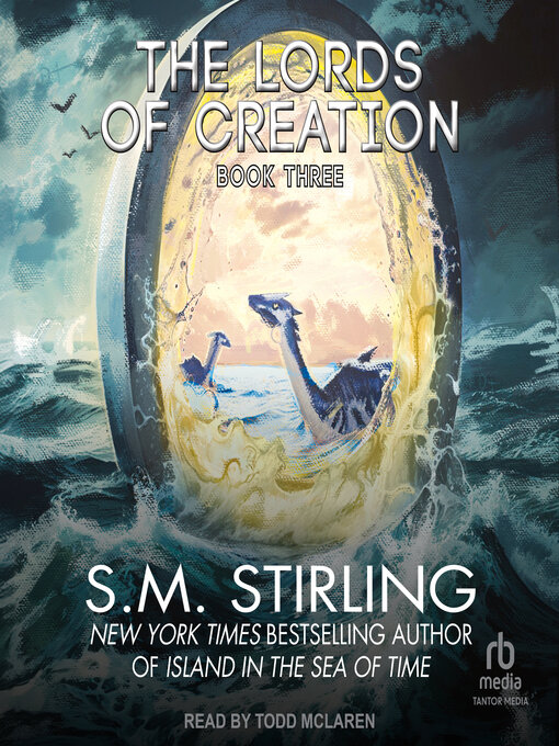 Title details for The Lords of Creation by S. M. Stirling - Available
